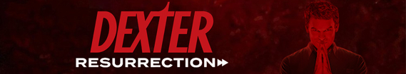 banner of Dexter: Resurrection